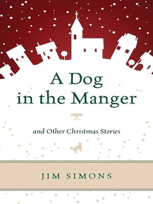 cover image of A Dog in the Manger and Other Christmas Stories